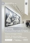 Making Humanitarian Crises