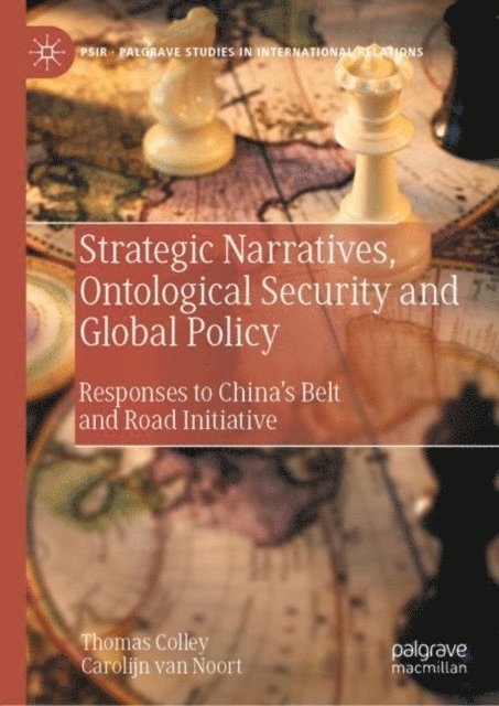 Carolijn van Noort, Thomas Colley - Strategic Narratives, Ontological Security and Global Policy, E-bok