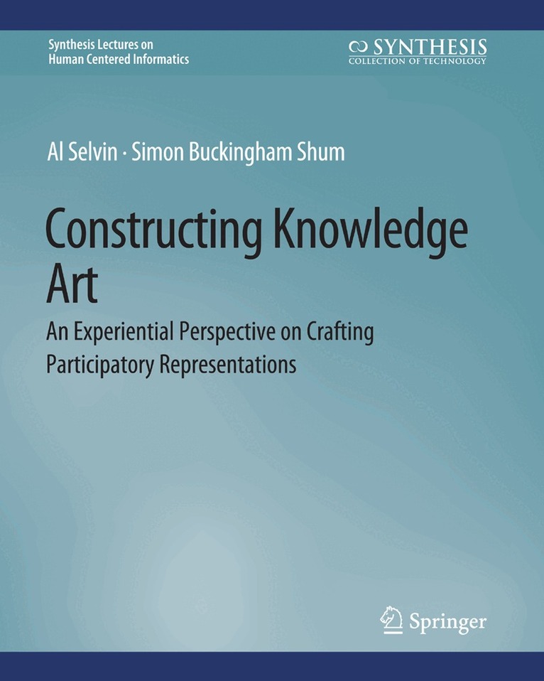 Al Selvin, Simon Buckingham Shum - Constructing Knowledge Art, Häftad