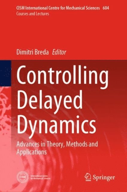 Dimitri Breda - Controlling Delayed Dynamics, E-bok