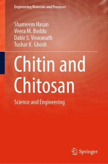 Tushar K. Ghosh, Dabir S. Viswanath, Veera M. Boddu, Shameem Hasan - Chitin and Chitosan, E-bok
