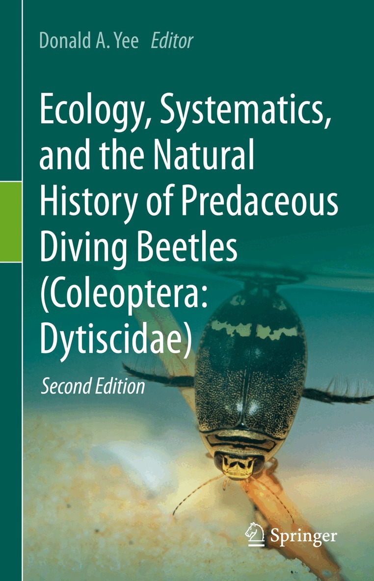 Donald A. Yee - Ecology, Systematics, and the Natural History of Predaceous Diving Beetles (Coleoptera: Dytiscidae), Inbunden