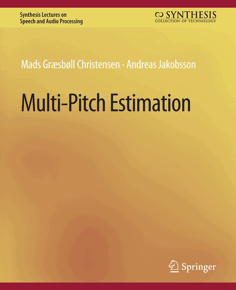 Mads Christensen, Andreas Jakobsson - Multi-Pitch Estimation, Häftad