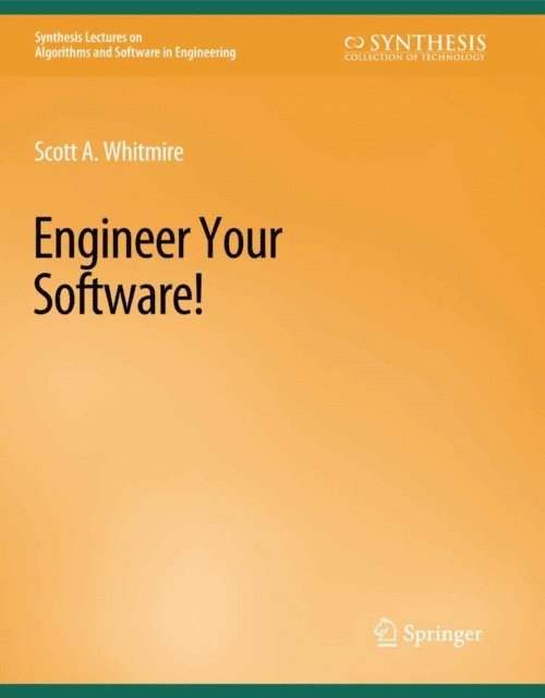 Scott A. Whitmire - Engineer Your Software!, E-bok