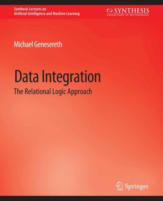 Michael Genesereth - Data Integration, E-bok