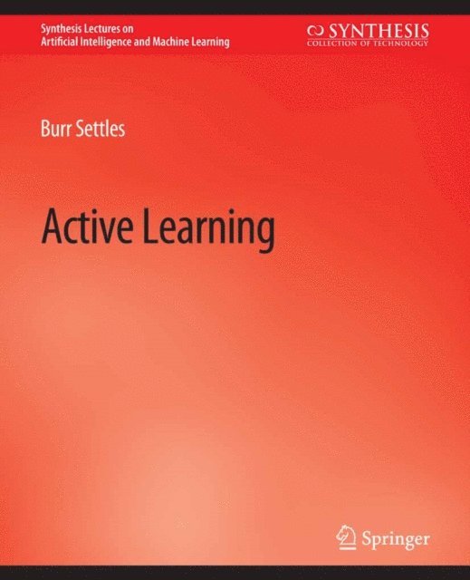 Burr Settles - Active Learning, E-bok