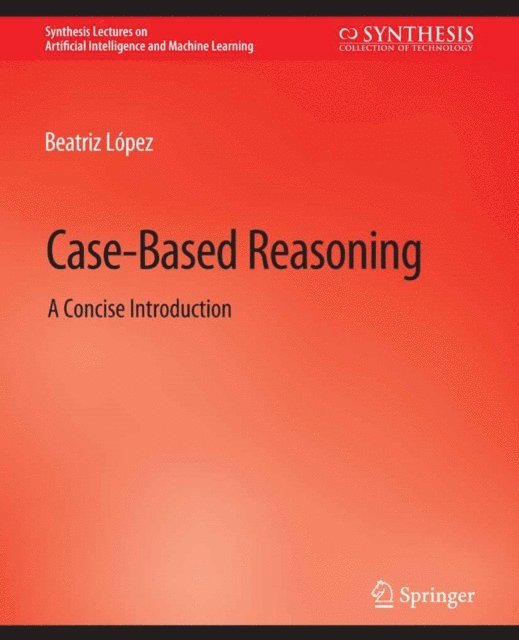 Beatriz Lopez - Case-Based Reasoning, E-bok