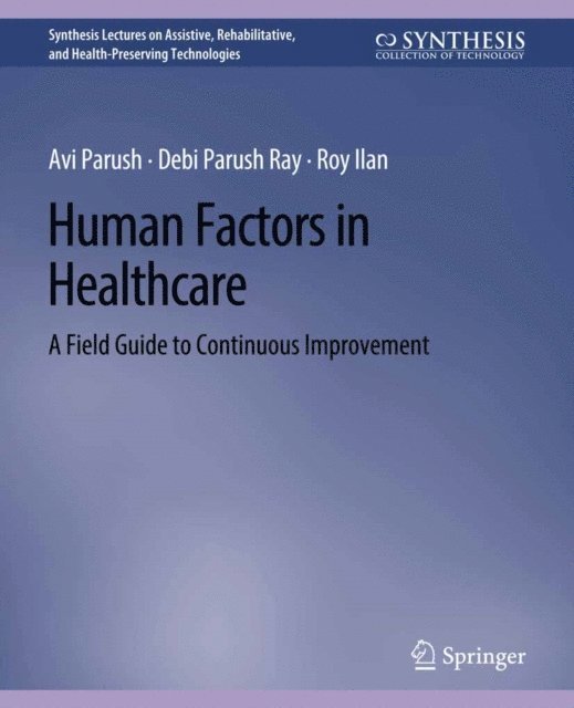 Avi Parush - Human Factors in Healthcare, E-bok