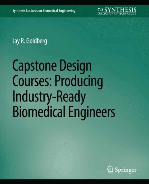 Jay R. Goldberg - Capstone Design Courses, E-bok