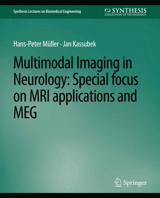 Jan Kassubek, Hans-Peter Muller - Multimodal Imaging in Neurology, E-bok