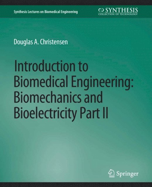 Douglas Christensen - Introduction to Biomedical Engineering, E-bok