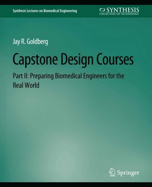 Jay Goldberg - Capstone Design Courses, Part II, E-bok