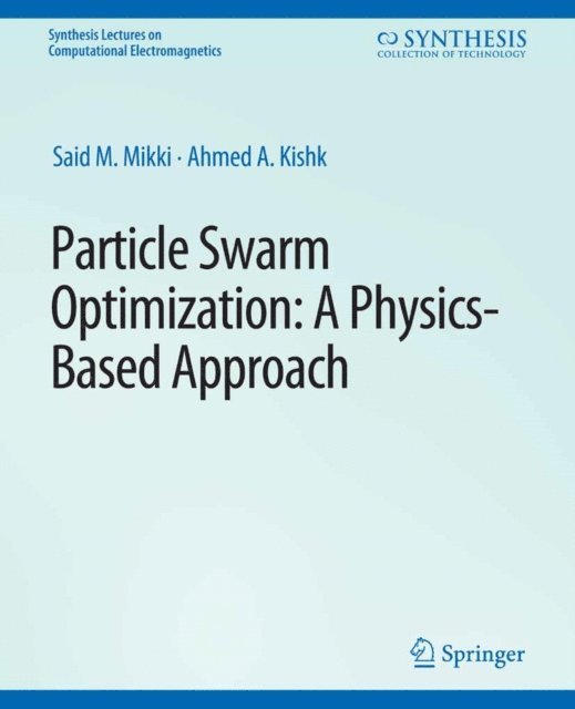 Ahmed A. Kishk, Said M. Mikki - Particle Swarm Optimizaton, E-bok