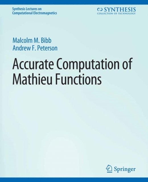 Malcolm Bibby, Andrew Peterson - Accurate Computation of Mathieu Functions, E-bok