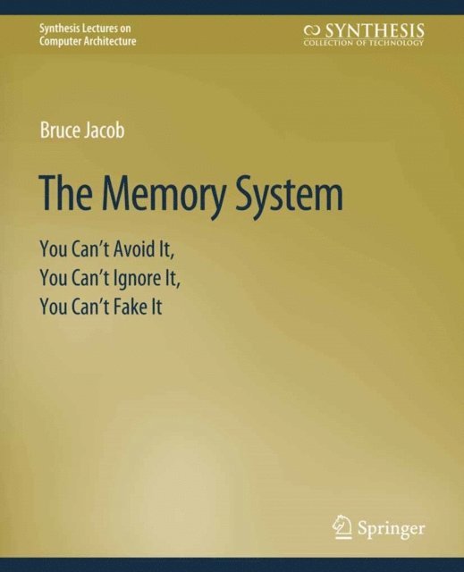 Bruce Jacob - Memory System, E-bok