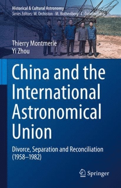 Yi Zhou, Thierry Montmerle - China and the International Astronomical Union, E-bok