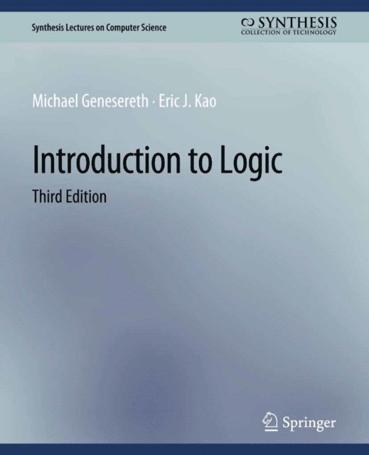 Eric J. Kao, Michael Genesereth - Introduction to Logic, Third Edition, E-bok