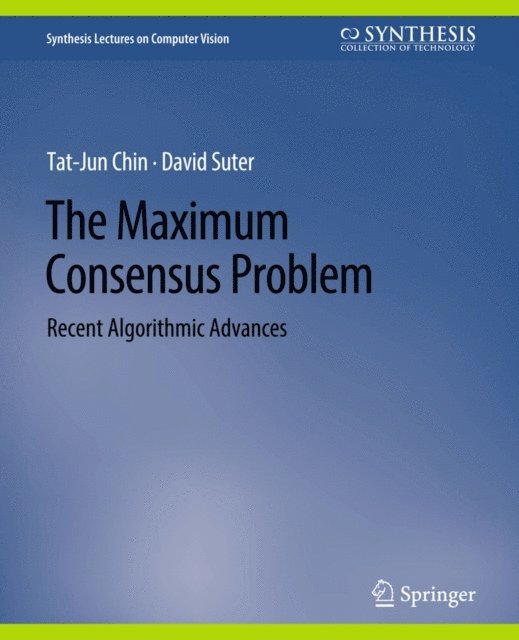 David Suter, Tat-Jun Chin - Maximum Consensus Problem, E-bok