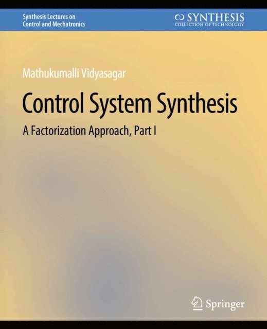 Mathukumalli Vidyasagar - Control Systems Synthesis, E-bok