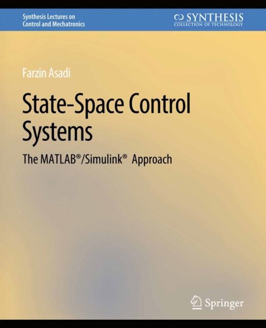 Farzin Asadi - State-Space Control Systems, E-bok
