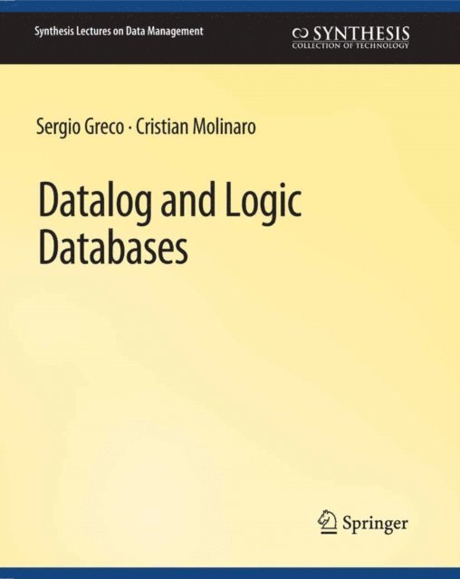 Cristian Molinaro, Sergio Greco - Datalog and Logic Databases, E-bok