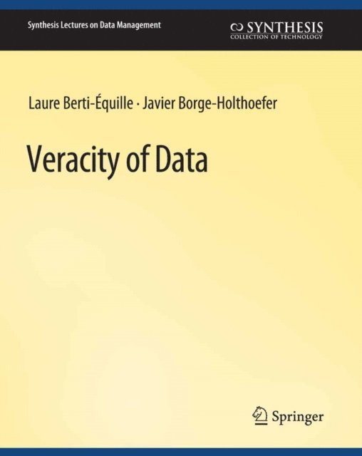 Javier Borge-Holthoefer, Laure Berti-Equille - Veracity of Data, E-bok