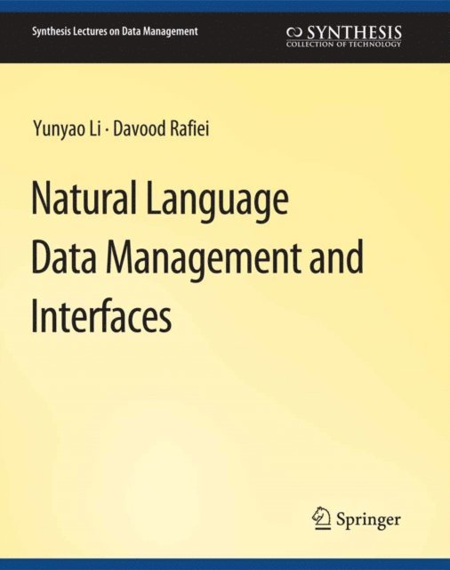 Davood Rafiei, Yunyao Li - Natural Language Data Management and Interfaces, E-bok