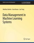 Data Management in Machine Learning Systems