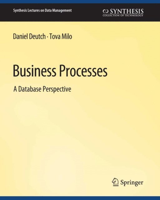 Daniel Deutsch, Tova Milo - Business Processes, E-bok