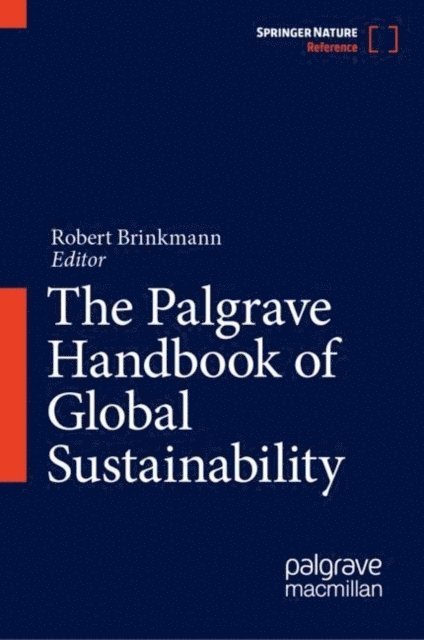 Robert Brinkmann - Palgrave Handbook of Global Sustainability, E-bok