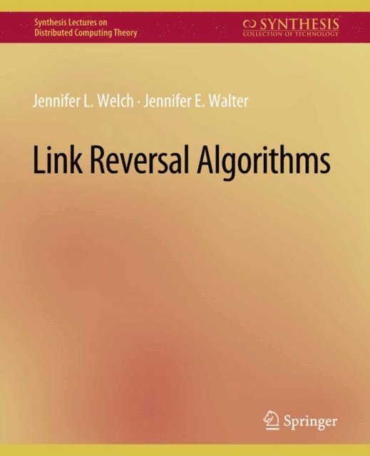 Jennifer Walter, Jennifer Welch - Link Reversal Algorithms, E-bok