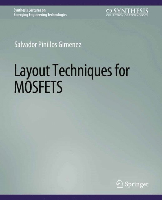 Salvador Pinillos Gimenez - Layout Techniques in MOSFETs, E-bok