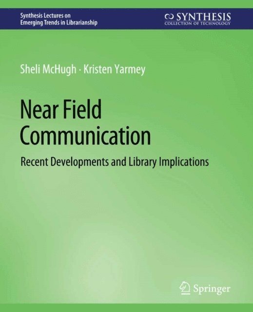 Kristen Yarmey, Sheli McHugh - Near Field Communication, E-bok