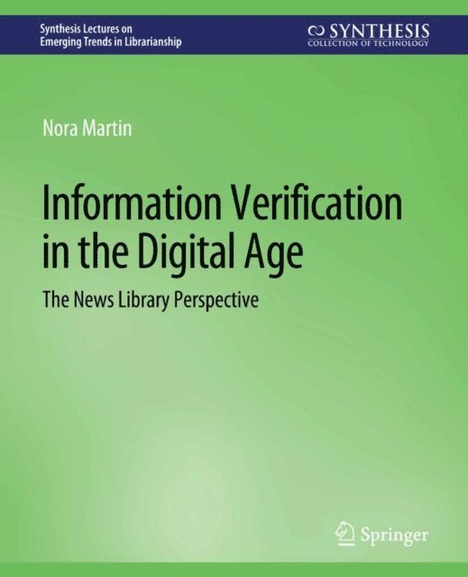 Nora Martin - Information Verification in the Digital Age, E-bok