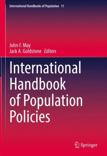 Jack A. Goldstone, John F. May - International Handbook of Population Policies, E-bok