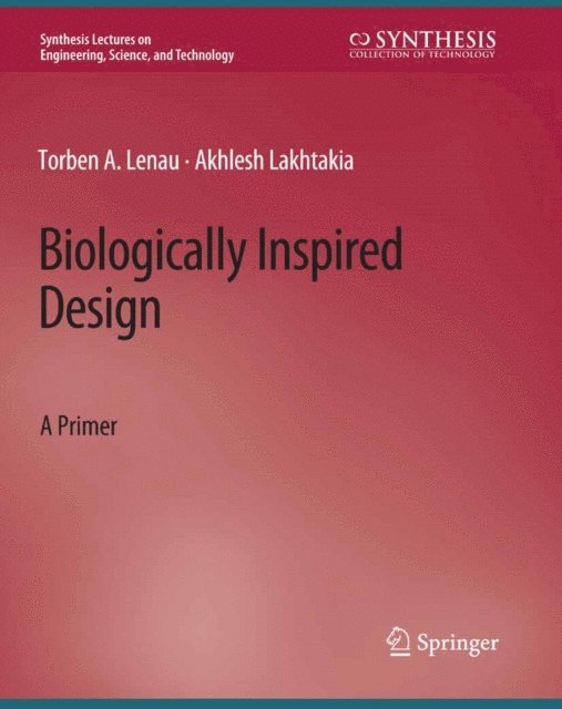 Akhlesh Lakhtakia, Torben A. Lenau - Biologically Inspired Design, E-bok