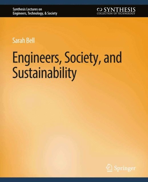 Sarah Bell - Engineers, Society, and Sustainability, E-bok