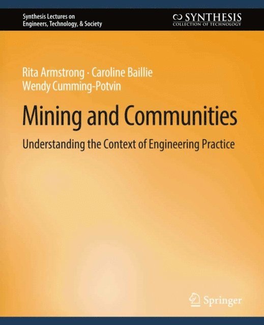 Wendy Cumming-Potvin, Caroline Baillie, Rita Armstrong - Mining and Communities, E-bok