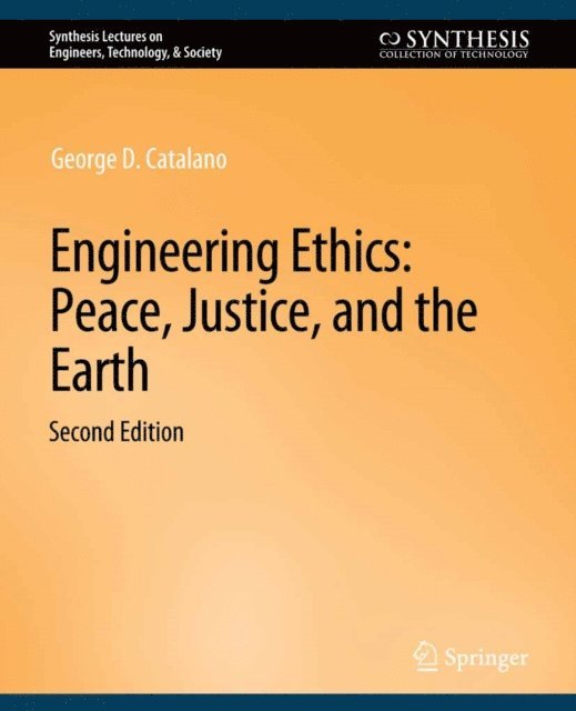 George D. Catalano - Engineering Ethics, E-bok