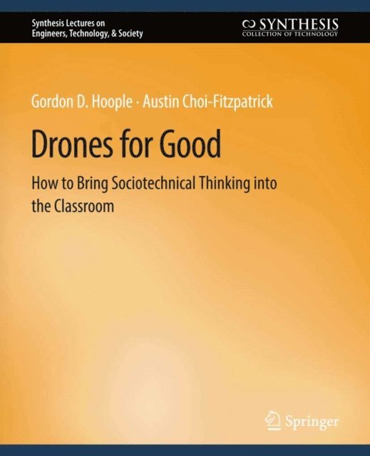 Austin Choi-Fitzpatrick, Gordon D. Hoople - Drones for Good, E-bok