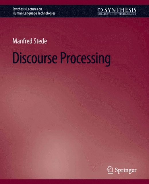 Manfred Stede - Discourse Processing, E-bok