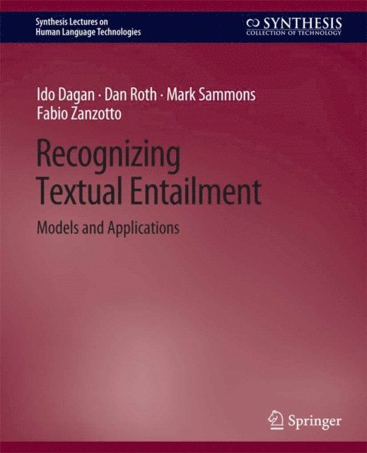 Mark Sammons, Fabio Zanzotto, Dan Roth, Ido Dagan - Recognizing Textual Entailment, E-bok