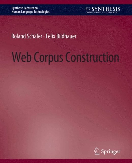 Felix Bildhauer, Roland Schafer - Web Corpus Construction, E-bok