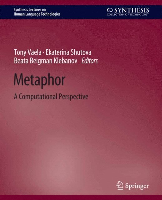 Beata Beigman Klebanov, Ekaterina Shutova, Tony Veale - Metaphor, E-bok