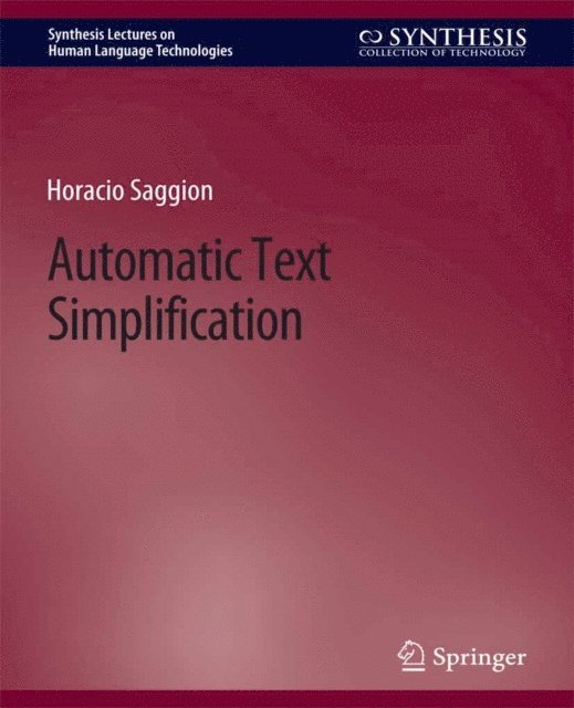 Horacio Saggion - Automatic Text Simplification, E-bok