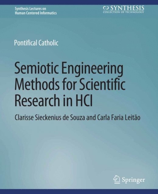 Carla Faria Leitao, Clarisse Sieckenius de Souza - Semiotic Engineering Methods for Scientific Research in HCI, E-bok