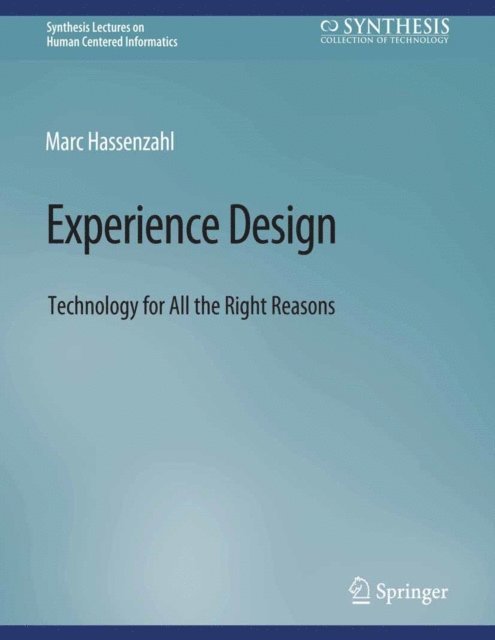 Marc Hassenzahl - Experience Design, E-bok