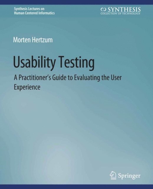 Morten Hertzum - Usability Testing, E-bok
