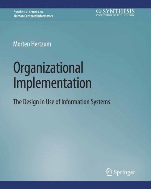 Morten Hertzum - Organizational Implementation, E-bok