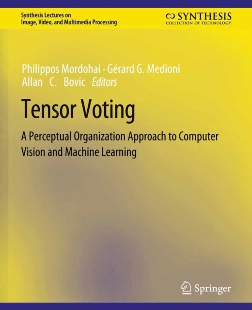 Gerard Medioni, Philippos Mordohai - Tensor Voting, E-bok